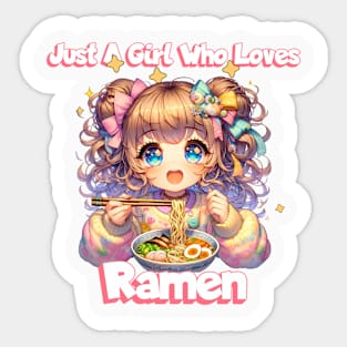 Just A Girl Who Loves Ramen - Cute Anime Noodle Lover T-Shirt Sticker